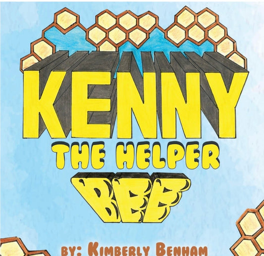 Kenny the Helper Bee (Kenny the Bee Book 1)